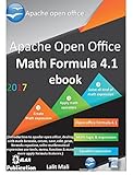 Apache open office Formula 4.1 eBook.: introduction to open office math formula application (English Edition)