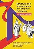 Structure and Interpretation of Computer Programs: JavaScript Edition (MIT Electrical Engineering and Computer Science) (English Edition)
