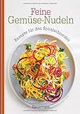 Feine Gemüse-Nudeln: Rezepte für den Sp