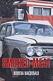 Smoked Meat (English Edition)