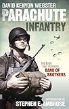 Parachute Infantry: The book that inspired Band of B