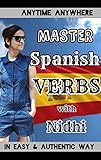 Master Spanish Verbs with Nidhi: A Complete Digital Spanish Verbs Guide (English Edition)