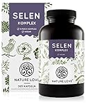 NATURE LOVE® Selen Komplex Vegan - 200µg Selen je Kapsel - 365 Kapseln - Natriumselenit, L-Selenmethionin, Selenhefe - Hochdosiert, laborgeprüft, ohne Stearat, in Deutschland p