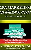 CPA Affiliate Marketing + FREE Software (English Edition)
