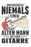 Gitarre Notizbuch: Gitarrist Alter Mann Gitarre Opa Bassgitarre / 6x9 Zoll / 120 karierte Seiten S