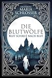 Blut schreit nach Blut: Historischer Fantasy-R
