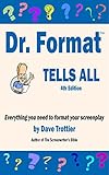 Dr. Format Tells All (2020 Edition): Everything you need to format your screenplay (English Edition)