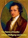 The Poems of Goethe (English Edition)