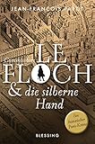 Commissaire Le Floch und die silberne Hand: Roman (Commissaire Le Floch-Serie 5)