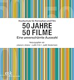 Hochschule für Fernsehen und Film 50 Jahre 50 Filme: Eine unverschämte Ausw