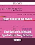 Service Monitoring and Control - Simple Steps to Win, Insights and Opportunities for Maxing Out Success (English Edition)
