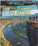Reise durch die Sächsische Schweiz und Dresden: Ein Bildband mit über 175 Bildern auf 140 Seiten - STÜRTZ-Verlag: Ein Bildband mit über 175 Bildern auf 136 Seiten - STÜRTZ-Verlag