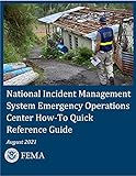 National Incident Management System Emergency Operations Center How-To Quick Reference Guide August 2021 (English Edition)