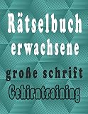 rätselbuch erwachsene große schrift: Wörter suchen, Sudoku, Wörter scrabble und Lösungen zur Verbesserung Ihres G