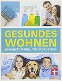 Gesundes Wohnen: Schadstofffrei und ökolog