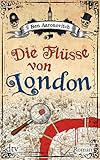 Die Flüsse von London: R