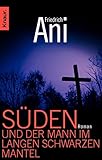 Süden und der Mann im langen schwarzen Mantel: Roman (Ein Fall für Tabor Süden, Band 14)