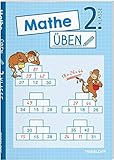 Mathe üben 2. Klasse: Zahlen bis 100, plus und minus, Einmaleins oder G