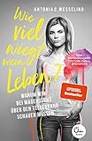 Wie viel wiegt mein Leben?: Warum wir bei Magersucht über den Tellerrand schauen mü