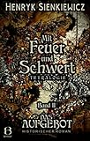 Mit Feuer und Schwert. Historischer Roman in vier Bänden. Band II: Das Aufgebot (DAS ÖSTLICHE KÖNIGREICH 2)