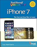 Teach Yourself VISUALLY iPhone 7: Covers iOS 10 and all models of iPhone 6s, iPhone 7, and iPhone SE: Covers Ios 10 and All Models of Iphone 6 and 7 (Teach Yourself VISUALLY (Tech))