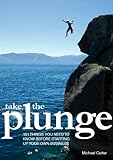 Take the plunge - 101 things you need to know before starting your own business (English Edition)