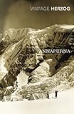 Annapurna: The First Conquest of an 8000-Metre Peak (English Edition)