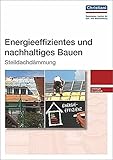 Energieeffizientes und nachhaltiges Bauen - Steildachdämmung: Unterlagen für L