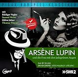 Arsène Lupin und die Frau mit den jadegrünen Augen / Das komplette 2-teilige Kriminalhörspiel (Pidax Hörspiel-Klassiker)