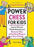 Power Chess for Kids: Learn How to Think Ahead and Become One of the Best Players in Your School (English Edition)
