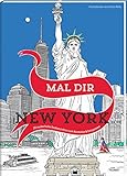 Mal dir New York: 20 zauberhafte Stadtansichten zum Ausmalen & Entsp