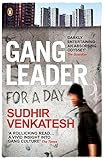 Gang Leader for a Day: Sudhir Venk