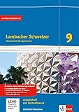 Lambacher Schweizer Mathematik 9 - G8. Ausgabe Nordrhein-Westfalen: Arbeitsheft plus Lösungsheft und Lernsoftware Klasse 9 (Lambacher Schweizer. Ausgabe für Nordrhein-Westfalen ab 2016)