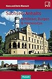 Sachsen-Anhalts Schlösser, Burgen & H