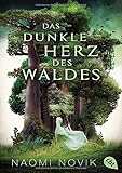 Das dunkle Herz des Waldes: Das bildgewaltige Fantasy-Highlight jetzt im Taschenb