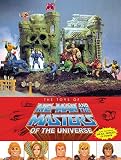The Toys of He-Man and the Masters of the Universe: Also including She-Ra, Princess of Pow