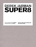 Derek Jarman. Super8