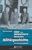 Höhe- und Wendepunkte deutscher Militärgeschichte: Von Leuthen bis Staling