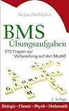 BMS Übungsaufgaben: 270 Fragen zur Vorbereitung auf den MedAT - Biologie - Chemie - Physik - Mathematik