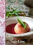 Recipes and Dreams from an Italian L