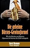 Die geheime Börsen-Gewinnformel: Wie die Reichen mit Binären Optionen im Internet ihr Geld verdopp