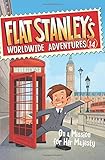 Flat Stanley's Worldwide Adventures #14: On a Mission for Her Majesty