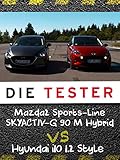 Die Tester: Mazda2 Sports-Line SKYACTIV-G 90 M Hybrid vs. Hyundai i10 1.2 Sty