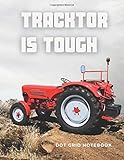 Tracktor is Tough: Dot Grid Notebook, Journal, Diary, 100 Pages, Soft Cover, 8.5 x 11