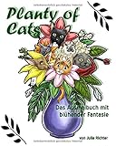 Planty of Cats: Das Ausmalbuch mit blühender F