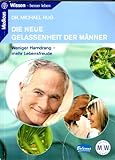 Die neue Gelassenheit der Männer: Prostataprobleme frühzeitig erkennen und effektiv b