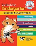 Get Ready for Kindergarten: Letters & Sight Words: 247 Fun Exercises for Mastering Skills for Success in School (Get Ready for School)