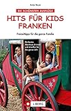 Hits für Kids Franken - Freizeittipps für Kinder und Familien: Wandern, Radfahren, in den Playmobil Funpark, oder den Tiergarten Nürnberg - die besten Familienausflüge in Frank