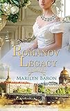 The Romanov Legacy: A Novel (English Edition)