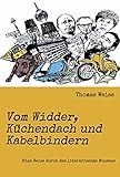 Vom Widder, Küchendach und Kabelbindern: Eine Reise durch den literarischen N